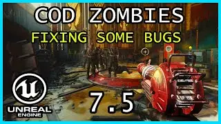 FIXING BUGS Tutorial Unreal Engine 5 COD Zombies series Part 7.5