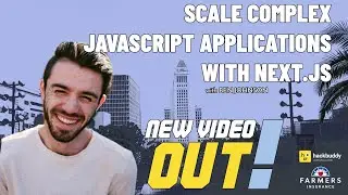 Scale Complex JavaScript Applications with Next.JS with Ben Johnson | HackBuddy