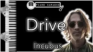 Drive - Incubus - Piano Karaoke Instrumental