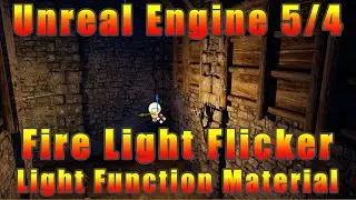 Unreal Engine 5/4 - Create Fire Light Flicker With A Light Function Material