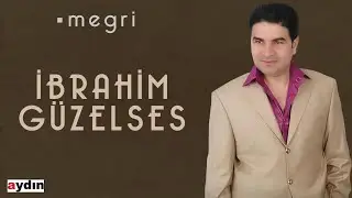 İbrahim Güzelses - Megri (2021 © Aydın Müzik)