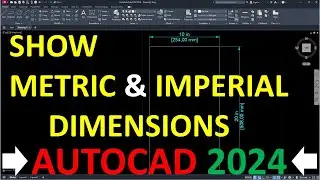How to Show Metric and Imperial dimensions in AutoCAD  2024