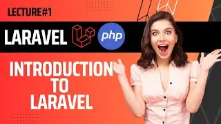 Introduction to PHP Laravel | MVC | Benefits & Scope| ITS Gujrat