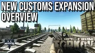 New Customs Expansion Overview - ESCAPE FROM TARKOV