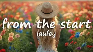 Laufey - From The Start (Lyrics)