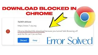 Stop Chrome From Blocking Downloads