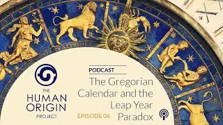 HOP Podcast #6: The Gregorian Calendar and the Leap Year Paradox