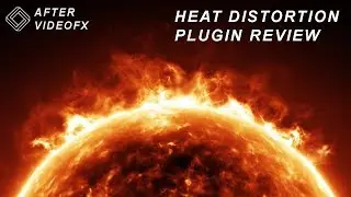Heat Distortion review and tutorial