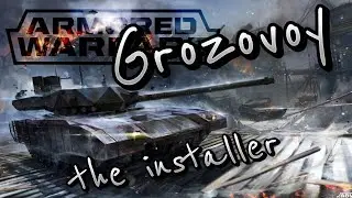 Grozovoy the installer 2 Armored Warfare