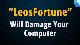 Remove "LeosFortune" Will Damage Your Computer Mac Virus?