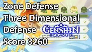 Zone Defense Three Dimensional Defense Score 3260 Genshin