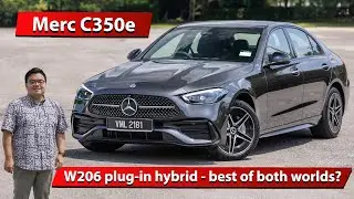 2024 W206 Mercedes-Benz C350e PHEV Malaysian review - really the best of both worlds?