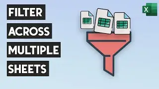 Excel FILTER function across multiple worksheets - FILTER Formula