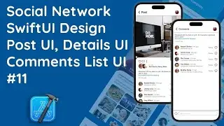 #11 Designing Engaging Post, Details, and Comment UI in Social App SwiftUI | Native iOS UI/UX