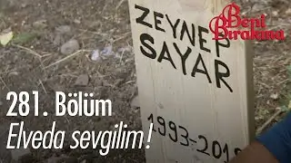 Zeynep'in ölümü! - Beni Bırakma