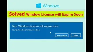 Solved | Your Window License Will Expire Soon | Window Basics | #windows10 #license