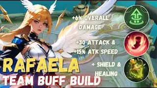 GIVE YOUR TEAM UNLIMITED POWER WITH THIS RAFAELA BUILD || RAFAELA BEST BUILD 2024 || MOBILE LEGENDS