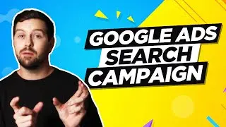 Google Ads Search Campaign