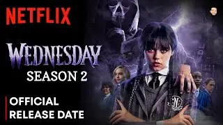 Wednesday Season 2 Release Date | Wednesday Season 2 Trailer | Wednesday Season 2 | Netflix