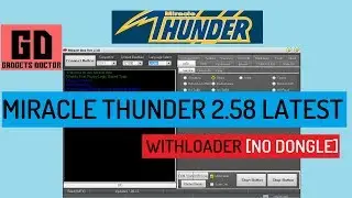 Miracle Thunder 2.58 Latest Crack| With Loader| 2018 | Without Box Fully working download