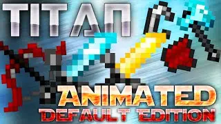 ★ [Creator Release] Titan v2 - ANIMATED Default Edition [8K] - Minecraft PvP Pack - 1.7 1.8 UHC