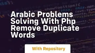 arabic problems solving with php remove duplicate words