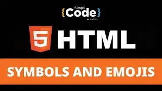 HTML Symbols & HTML Emojis Explained | HTML Symbol Entities | HTML Emojis| HTML Tutorial| SimpliCode