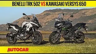 Benelli TRK 502 vs Kawasaki Versys 650 | Comparison Review | Autocar India