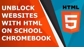 How to Unblock Websites using Html Editor on School Chromebook