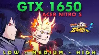 Naruto Shippuden: Ultimate Ninja Storm 4 - GTX 1650 Benchmark | Acer Nitro 5 Gaming Test