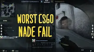 Worst CSGO Nade Fail
