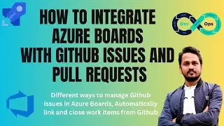 How do I connect Azure boards to GitHub? | Azure Boards GitHub integration | Azure Boards tutorial