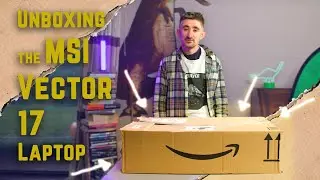 Unboxing the MSI Vector 17 Laptop