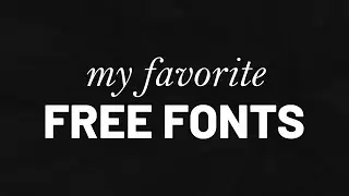 My Favorite Free Fonts 