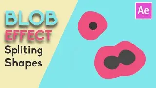 Splitting Blob Shapes in After Effects | Cell Dividing Effect
