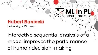 Interactive sequential analysis of a model improves the performance of human decision-making