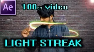 How to create LIGHT STREAK - AFTER EFFECTS TUTORIAL