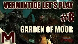 Warhammer Vermintide - Garden of Moor