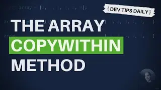 DevTips Daily: The JavaScript copyWithin array method