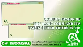 C# Modern design of the Basic Form in C# and it's use in other Forms
