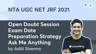 Open Doubt Session | Exam Date | Ask Me Anything | NTA UGC NET JRF 2021 | by Aditi Sharma