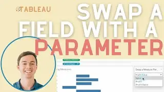 Swap a Field with a Parameter in Tableau