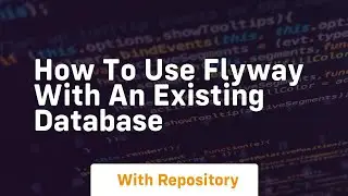 How to use flyway with an existing database