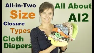 All in Two Cloth Diapers ( AI2)  - Cloth Diapering 101 ~ Faiths Attic ~