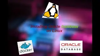 Installing Oracle SQL Database in Linux (using docker)