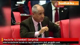 Meclis’te ’El Hareketi’ Gerginliği.mp4