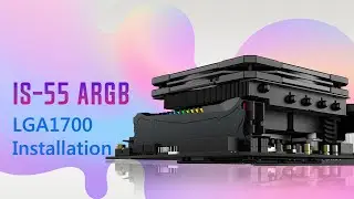 [How to] Install IS-55 ARGB onto LGA1700