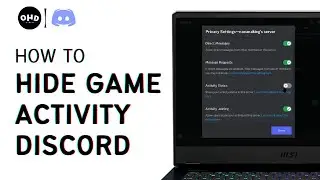 Discord How To Hide Game Activity | Discord How To Turn Off What Game Youre Playing