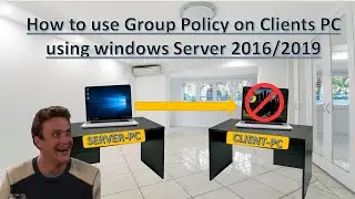 Apply Group Policy on Clients PC using Windows Server 2019
