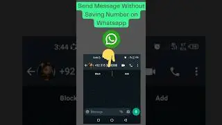 Send Message without saving number in WHATSAPP | 